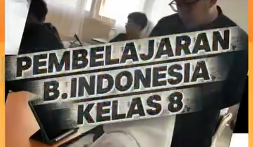 Pembelajaran Bahasa Indonesia Kelas 8